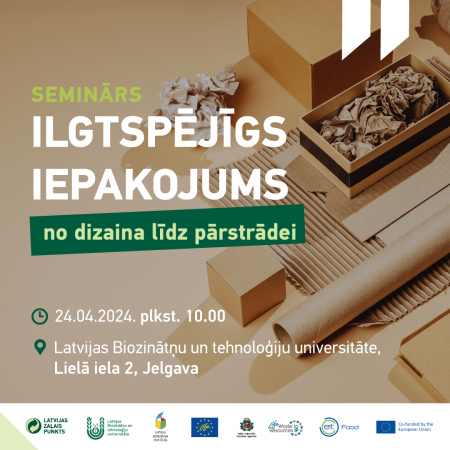 LBTU Jelgavā norisināsies seminārs par ilgtspējīgu iepakojumu