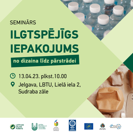 13. aprīlī Jelgavā notiks seminārs par ilgtspējīga iepakojuma dizainu un pārstrādi